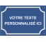 Plaque de rue humoristique en alu "Votre texte personnalisé"